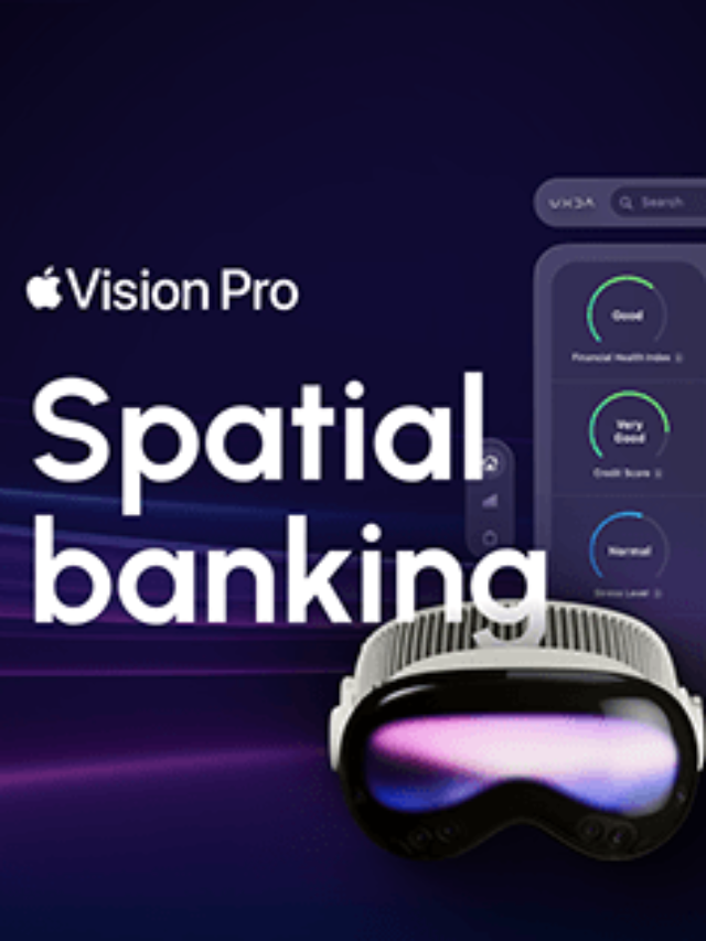 5 Benefits of Spatial Banking By Apple